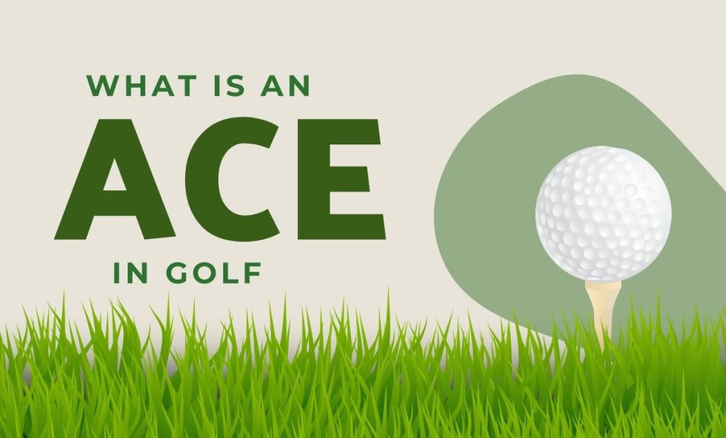 What is an Ace in Golf